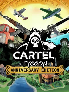 Cartel Tycoon - Anniversary Edition cover image