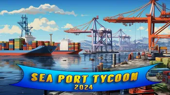 Sea Port Tycoon 2024 cover image