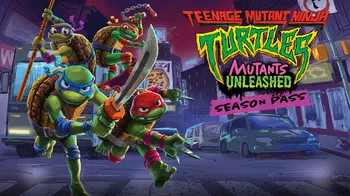 Teenage Mutant Ninja Turtles: Mutants Unleashed - Season Pass cover image