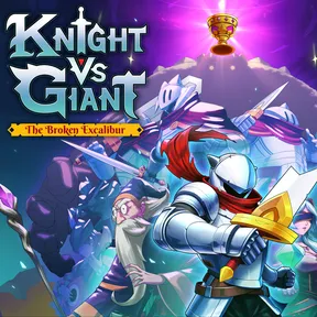 Knight vs Giant: The Broken Excalibur cover image