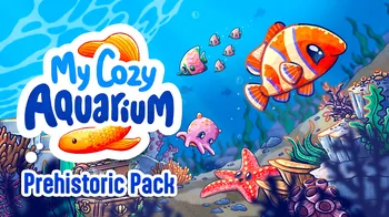 My Cozy Aquarium: Prehistoric Pack cover image