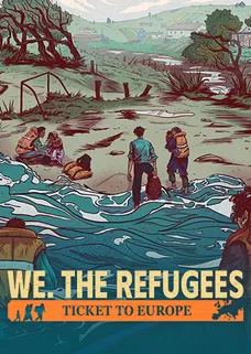We. The Refugees: Ticket to Europe cover image