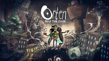 Orten Was The Case cover image