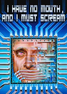 I Have No Mouth And I Must Scream cover image