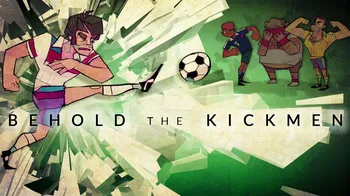Behold the Kickmen cover image