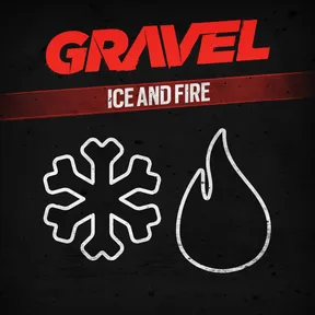 Gravel Ice and Fire cover image