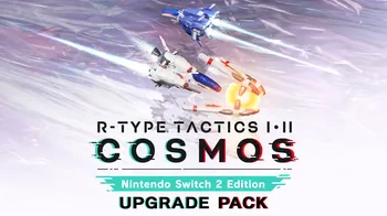 R-Type Tactics I • II Cosmos – Nintendo Switch™ 2 Edition Upgrade Pack cover image