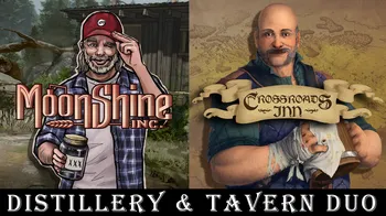 Distillery & Tavern Duo: Moonshine Inc. + Crossroads Inn: A Fantasy Tavern Sim cover image