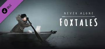 Never Alone: Foxtales cover image