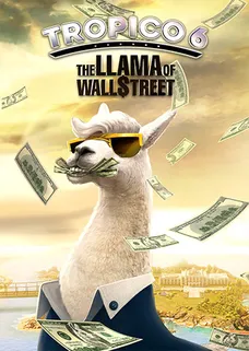 Tropico 6 - The Llama of Wall Street cover image