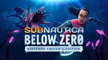 Subnautica: Below Zero - Nintendo Switch™ 2 Edition cover image