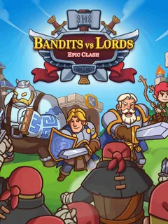 Bandits vs Lords: Epic Clash cover image