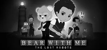 Bear With Me: The Lost Robots cover image