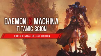 Daemon X Machina: Titanic Scion - Super Digital Deluxe Edition cover image