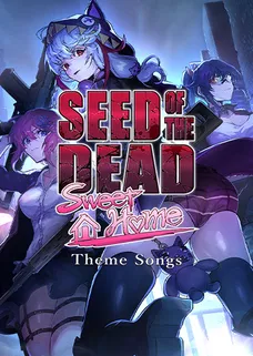 Seed of the Dead: Sweet Home Theme Songs cover image