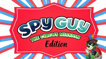 Spy Guy Circus Mission Edition cover image