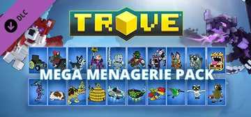 Trove - Mega Menagerie Pack cover image