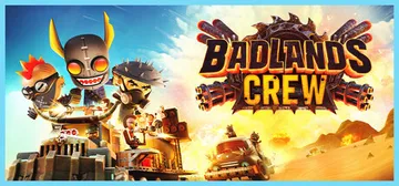 Badlands Crew - Drive, Command, Conquer cover image