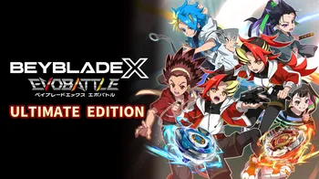 BEYBLADE X EVOBATTLE ULTIMATE EDITION cover image