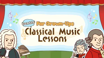 Gentle Classical Music Course for Grown-Ups cover image