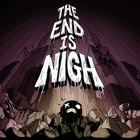 The End Is Nigh cover image