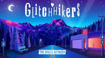Glitchhikers: The Spaces Between cover image