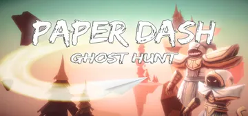 Paper Dash - Ghost Hunt cover image