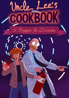 Uncle Lee’s Cookbook: Five Recipes for Disaster cover image