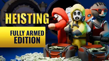 Heisting: Fully Armed Edition cover image