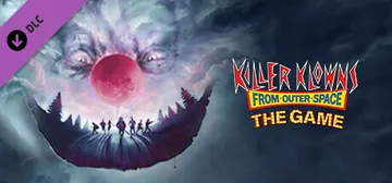 Killer Klowns from Outer Space: Digital Deluxe Upgrade cover image