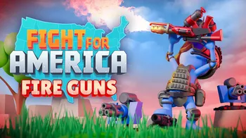 Fight For America: Fire Guns DLC cover image