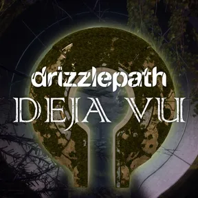 Drizzlepath: Deja Vu cover image