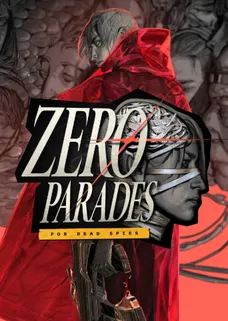 ZERO PARADES: For Dead Spies cover image