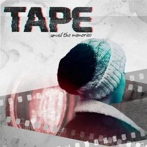 TAPE: Unveil the Memories cover image