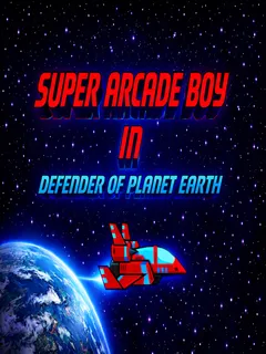Super Arcade Boy in Defender of Planet Earth cover image