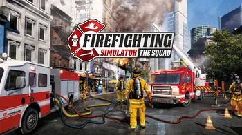 Firefighting Simulator - The Squad cover image