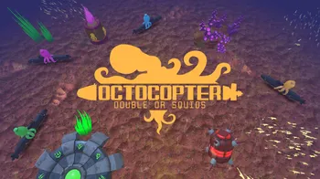 Octocopter: Double or Squids cover image