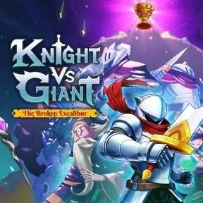 Knight vs Giant: The Broken Excalibur cover image