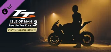 TT Isle Of Man 3 - 2023 TT Races Roster cover image