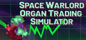 Space Warlord Organ Trading Simulator cover image