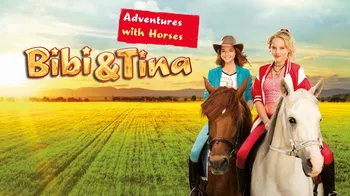 Bibi & Tina – Adventures with Horses cover image