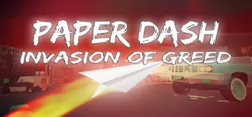 Paper Dash - Invasion of Greed cover image