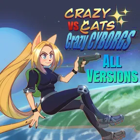 Crazy Cats vs. Crazy Cyborgs - All Versions cover image