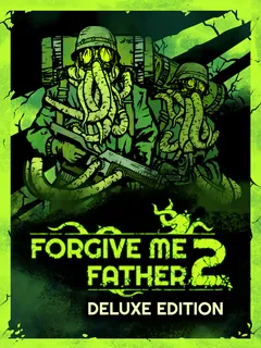 Forgive Me Father 2 Deluxe Edition cover image