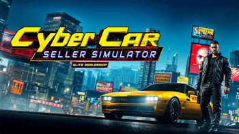Cyber Car Seller Simulator: Elite Dealership cover image