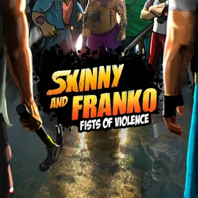 Skinny & Franko: Fists of Violence cover image