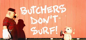 Butchers Don't Surf! cover image