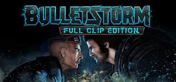 Bulletstorm: Full Clip Edition cover image