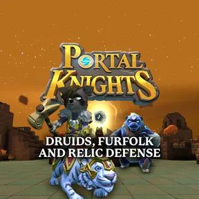 Portal Knights - Druids, Furfolk, and Relic Defense cover image