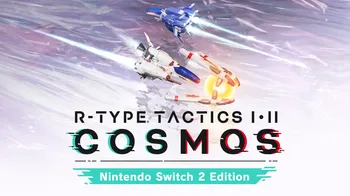 R-Type Tactics I • II Cosmos – Nintendo Switch™ 2 Edition cover image